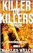 Killer of Killers 6: Wickedness: A Vigilante Justice Thriller