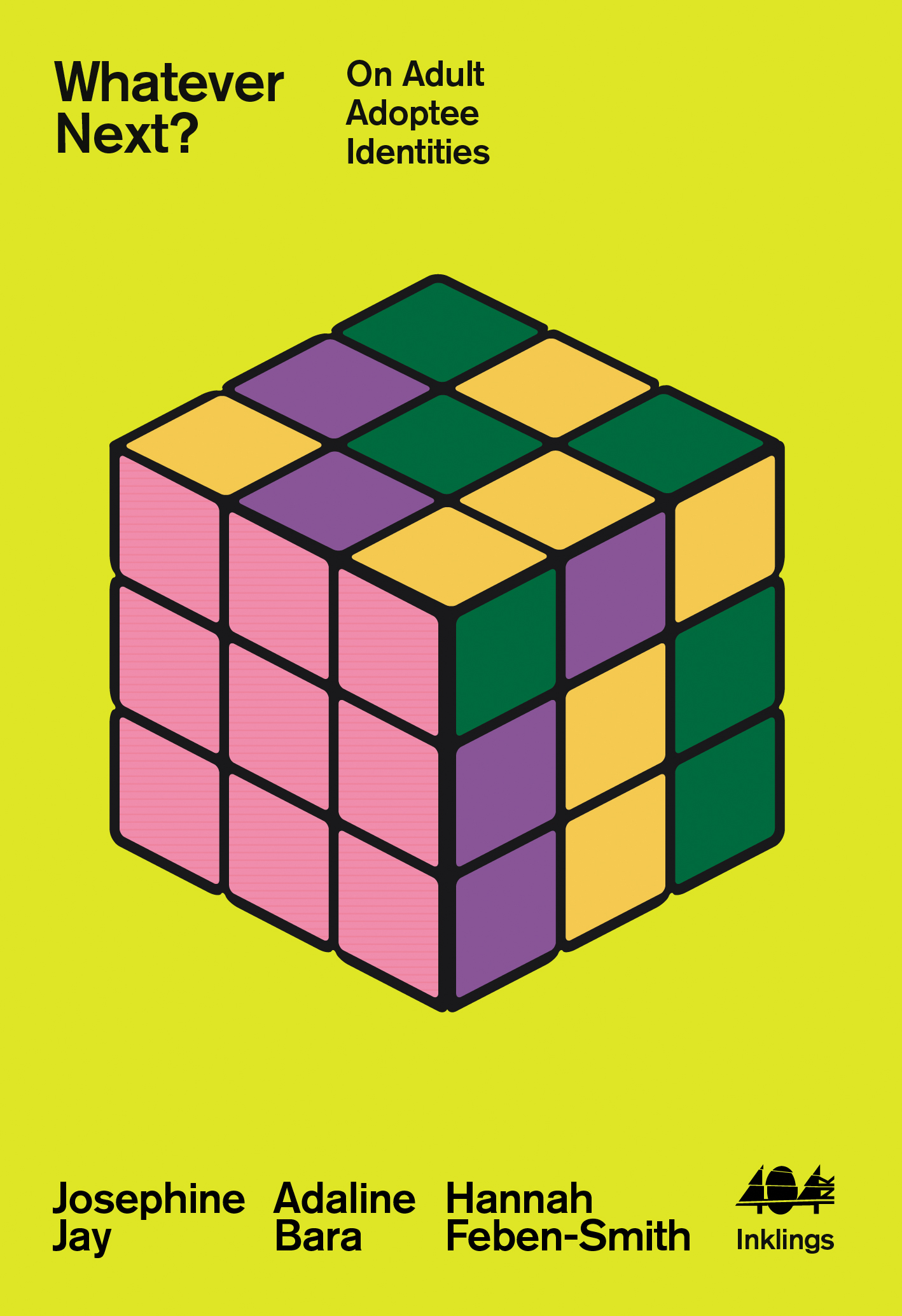 Whatever Next?: On Adult Adoptee Identities (Inklings, #10)