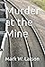 Murder at the Mine (Iron Rangers)