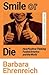 Smile Or Die: How Positive Thinking Fooled America and the World