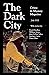 The Dark City Crime and Mys...