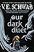 Our Dark Duet (Monsters of Verity, #2)