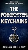 The Forgotten Keychains by Julian  Kennedy