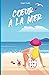 Coeur à la mer (French Edition)