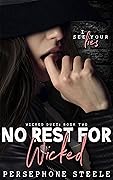 No Rest For Wicked (Wicked Duet, #2)