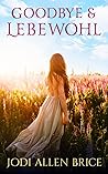 Goodbye & Lebewohl (German Edition)