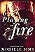Playing with Fire (Moore Family Saga)