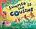 Summer Is For Cousins