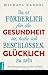 Da es förderlich für die Gesundheit ist, habe ich beschlossen... by Michael I. Handel