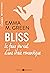 BLISS LE FAUX JOURNAL D'UNE...