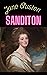 Jane Austen's Last Novel : Sanditon (Completed)