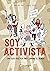 Soy activista (Spanish Edition)