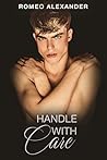 Handle With Care by Romeo Alexander
