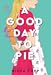 A Good Day to Pie (Pies Bef...