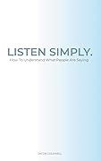 Listen Simply: How To Understand What People Are Saying