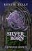 Silver Born (Empyrean, #3)