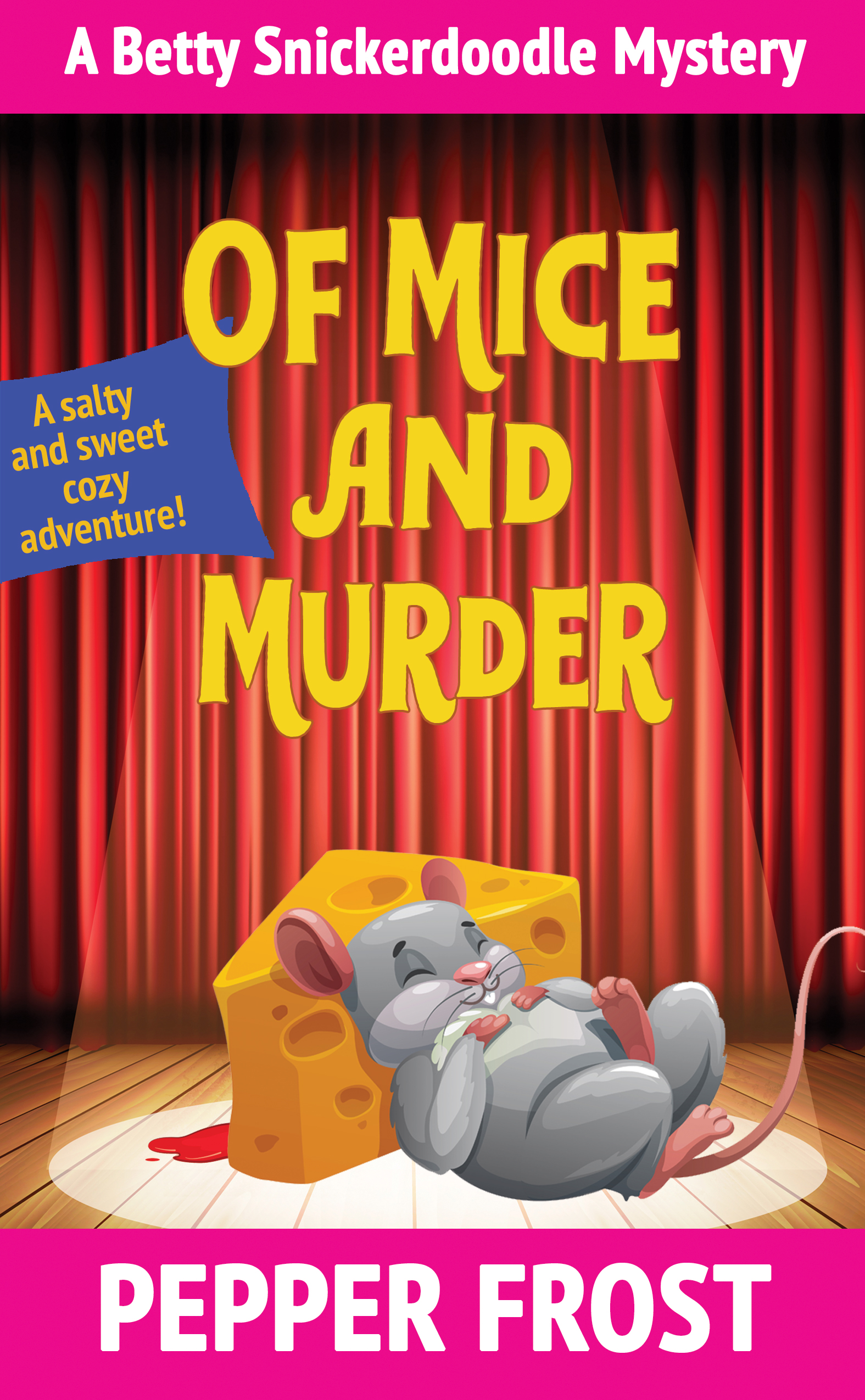 Of Mice and Murder (A Betty Snickerdoodle Mystery #6)