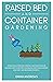 Raised Bed and Container Ga...