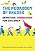 The Pedagogy of Images: Depicting Communism for Children (Studies in Book and Print Culture)