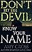 Don't Let the Devil Know Your Name