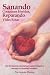Sanando Corazones Heridos, ...