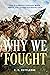 Why We Fought: This is A Re...