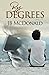 By Degrees by J.B. McDonald