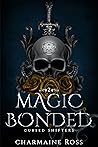 Magic Bonded by Charmaine Ross Magic Bonded by Charmaine Ross