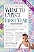 What to Expect the First Year by Heidi Murkoff