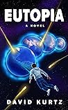 Eutopia: a novel Eutopia: a novel