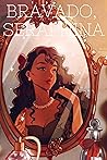 BRAVADO, SERAPHINA