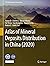 Atlas of Mineral Deposits Distribution in China (2020) (The China Geological Survey Series)