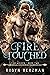 Fire Touched (Tide Wolves, #2)