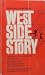 West Side Story by Irving Shulman West Side Story by Irving Shulman