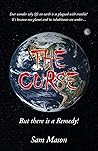 The Curse: But There Is a Remedy!