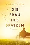 Die Frau des Spatzen (German Edition) Die Frau des Spatzen (German Edition)