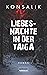 Liebesnächte in der Taiga: Roman (German Edition)