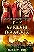 The Welsh Dragon: A novel o...