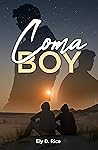 Coma Boy by Ely D. Rice