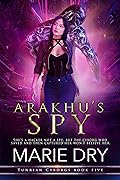 Arakhu’s Spy