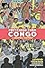 Postcards from Congo: A Graphic History