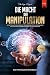 Die Macht der Manipulation - Das Psychologie Praxisbuch: Lernen Sie durch den Einsatz von Manipulationstechniken, Körpersprache und Emotionaler Intelligenz ... für sich zu gewinnen (German Edition)