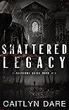 Shattered Legacy