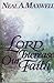 Lord, Increase Our Faith by Neal A. Maxwell