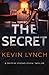 The Secret: A gripping psychological thriller