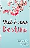 Você é Meu Destino (Portuguese Edition)