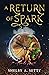 A Return of Spark (The Atti...