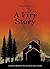 A Fire Story