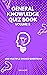 General Knowledge Quiz Book Volume II by Jim Hoff