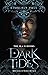 Dark Tides (Kingdom of Bones Trilogy, #2)